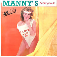 12 / MANNY'S / I LOVE YOU SO