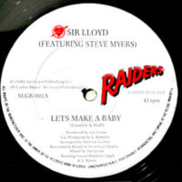 12 / SIR LLOYD (FEATURING STEVE MYERS) / LET'S MAKE A BABY