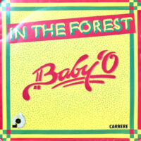 7 / BABY 'O / IN THE FOREST