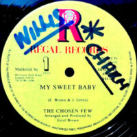 12 / CHOSEN FEW / MY SWEET BABY