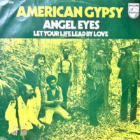 7 / AMERICAN GYPSY / ANGEL EYES