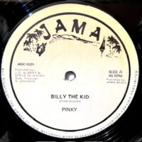 12 / PINKY / BILLY THE KID / BILLY DUB
