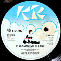 12 / LLOYD CHARMERS / IF LEAVING ME IS EASY / GIVE ME A LITTLE MORE