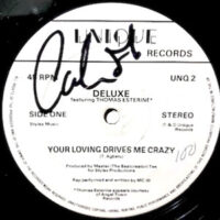 12 / DELUXE / YOUR LOVING DRIVES ME CRAZY