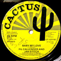 12 / FIL CALLENDER AND JAH STITCH / BABY MY LOVE