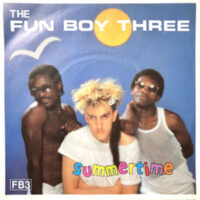 7 / FUN BOY THREE / SUMMERTIME