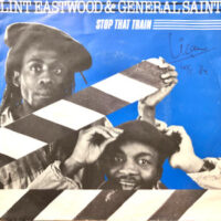 7 / CLINT EASTWOOD & GENERAL SAINT / STOP THAT TRAIN