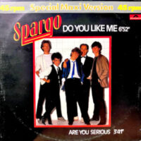 12 / SPARGO / DO YOU LIKE ME / ARE YOU SERIOUS?