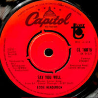 7 / EDDIE HENDERSON / SAY YOU WILL / PRANCE ON