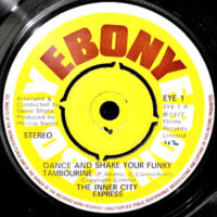7 / INNER CITY EXPRESS / DANCE AND SHAKE YOUR TAMBOURINE