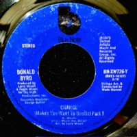 7 / DONALD BYRD / CHANGE (MAKES YOU WANT TO HUSTLE) PART 1 / PART 2