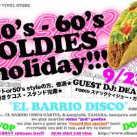 9/23 (火 祝日) EL BARRIO DISC STORE presents 　　　　　　 ★50’s 60’s OLDIES HOLIDAY★ 　　　やります!!!!!!!!! ＠渋谷KO […]
